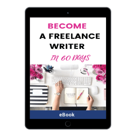 How To Become A Freelance Writer In 60 Days