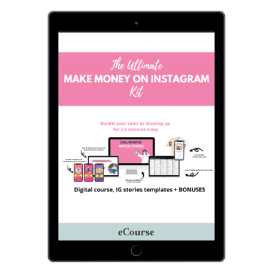 The Ultimate Make Money on Instagram Kit