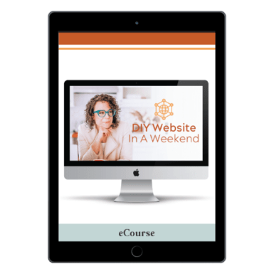 Website in a Weekend: DIY Your Beautiful Website In 2 Days Or Less